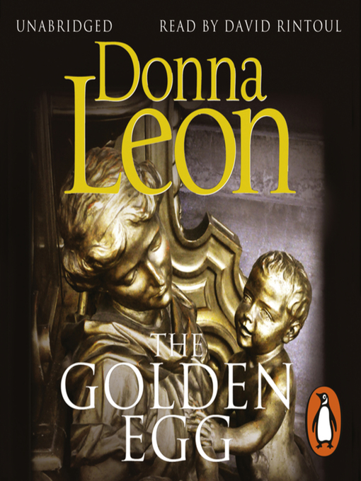 Title details for The Golden Egg by Donna Leon - Wait list